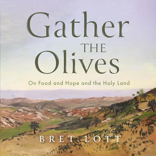 Gather the Olives by Bret Lott episode artwork