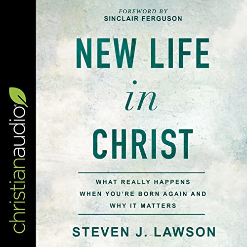 New Life in Christ: What Really Happens When Yo... B08ZVKXJ17 Book Cover