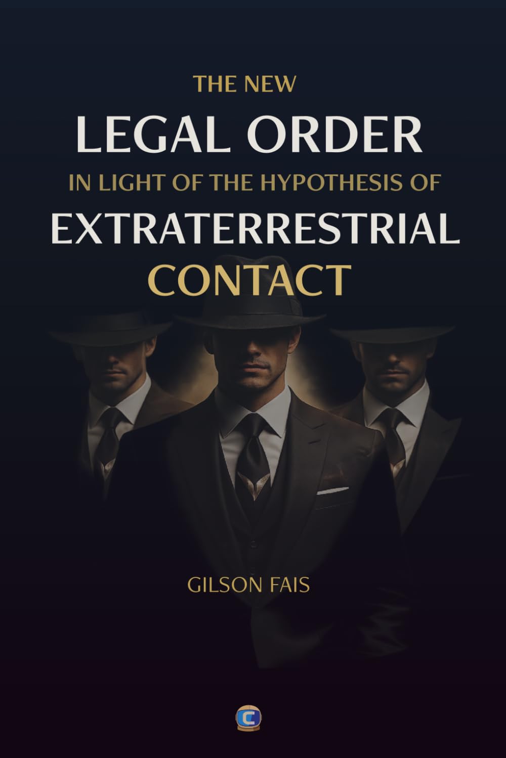 The new Legal Order in light of the hypothesis of Extraterrestrial Contact