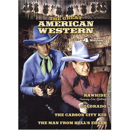 The Great American Western, Volume 27: Rawhide / Colorado / The Carson City Kid / Man From Hell's Edges
