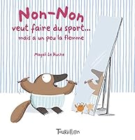Non-Non Veut Faire Du Sport Mais a Un Peu La Flemme 2848016183 Book Cover