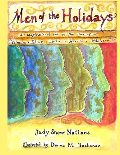 Télécharger Men of the Holidays: An Inspirational Look at the Lives of St. Valentine, St. Patrick, Martin Luther PDF