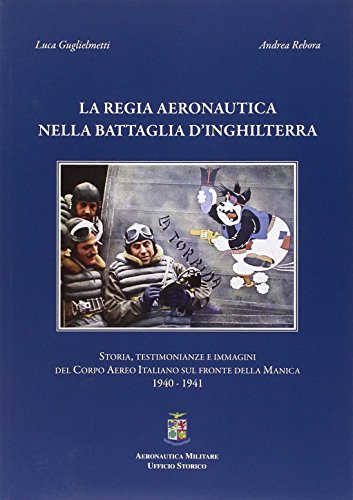 La Regia Aeronautica nella battaglia d'Inghilterr