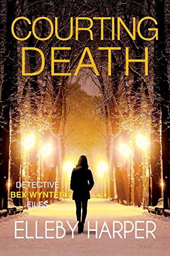 Courting Death (Detective Bex Wynter Files)