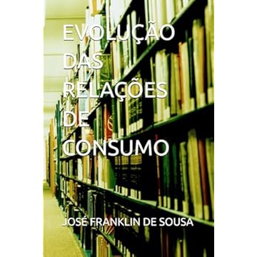 Capa do livro EVOLUÇÃO DAS RELAÇÕES DE CONSUMO (Portuguese Edition)