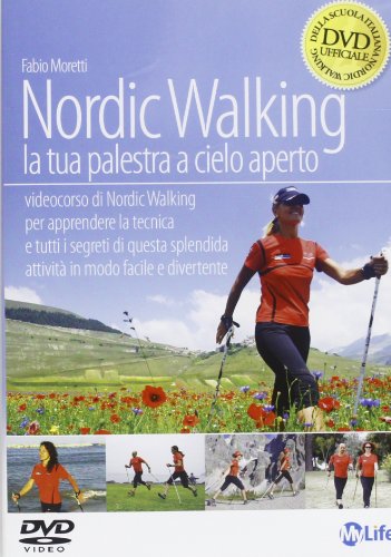 Nordic walking. La tua palestra a cielo aperto. DVD
