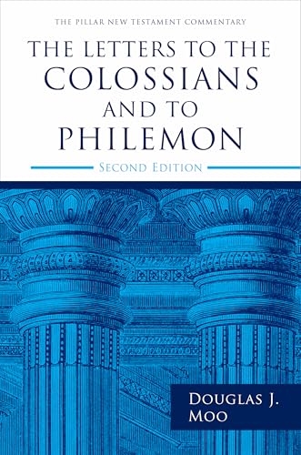 The Letters to the Colossians and to Philemon, 2nd ed. (The Pillar New Testament Commentary (PNTC))