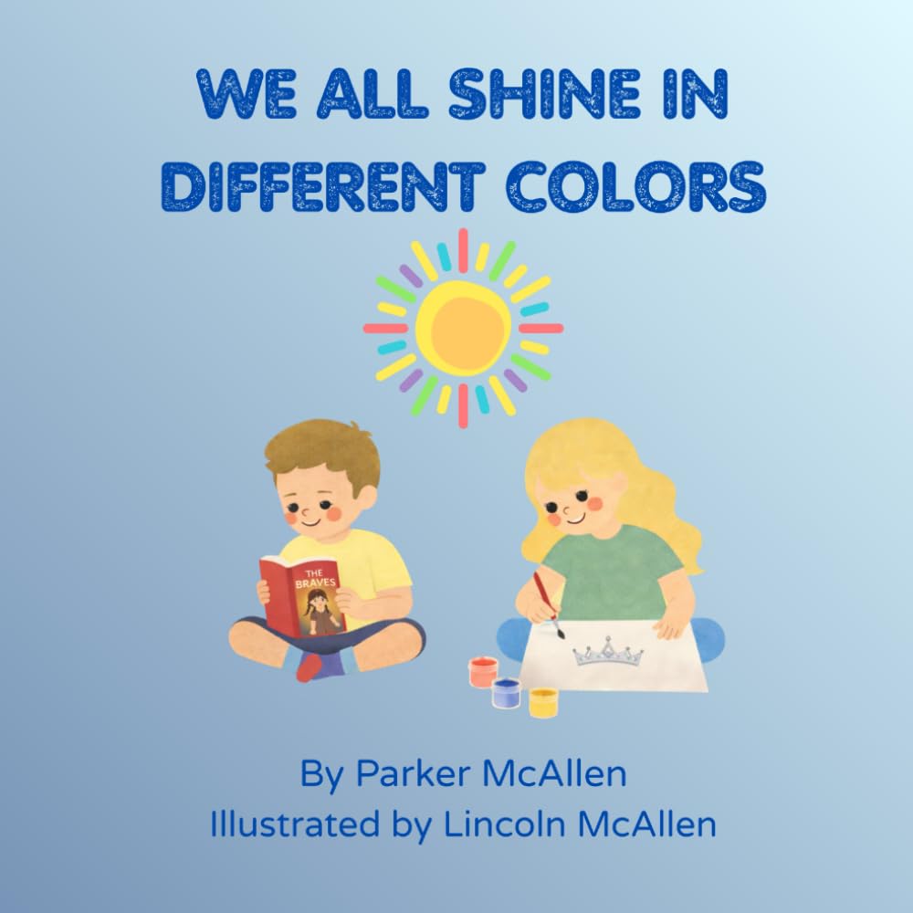 We All Shine in Different Colors: A Story About Friendship, Kindness, and Autism Awareness