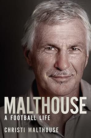 Malthouse: A Football Life book cover