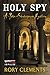 Holy Spy: A John Shakespeare Mystery