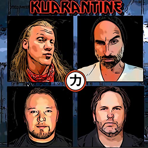 Kuarantine feat. Chris Jericho