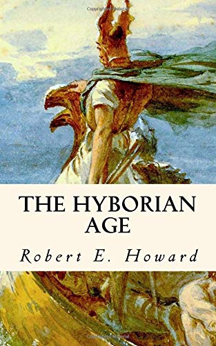 The Hyborian Age 1726498778 Book Cover