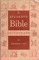 A Student's Bible Dictionary B0007F5IWI Book Cover