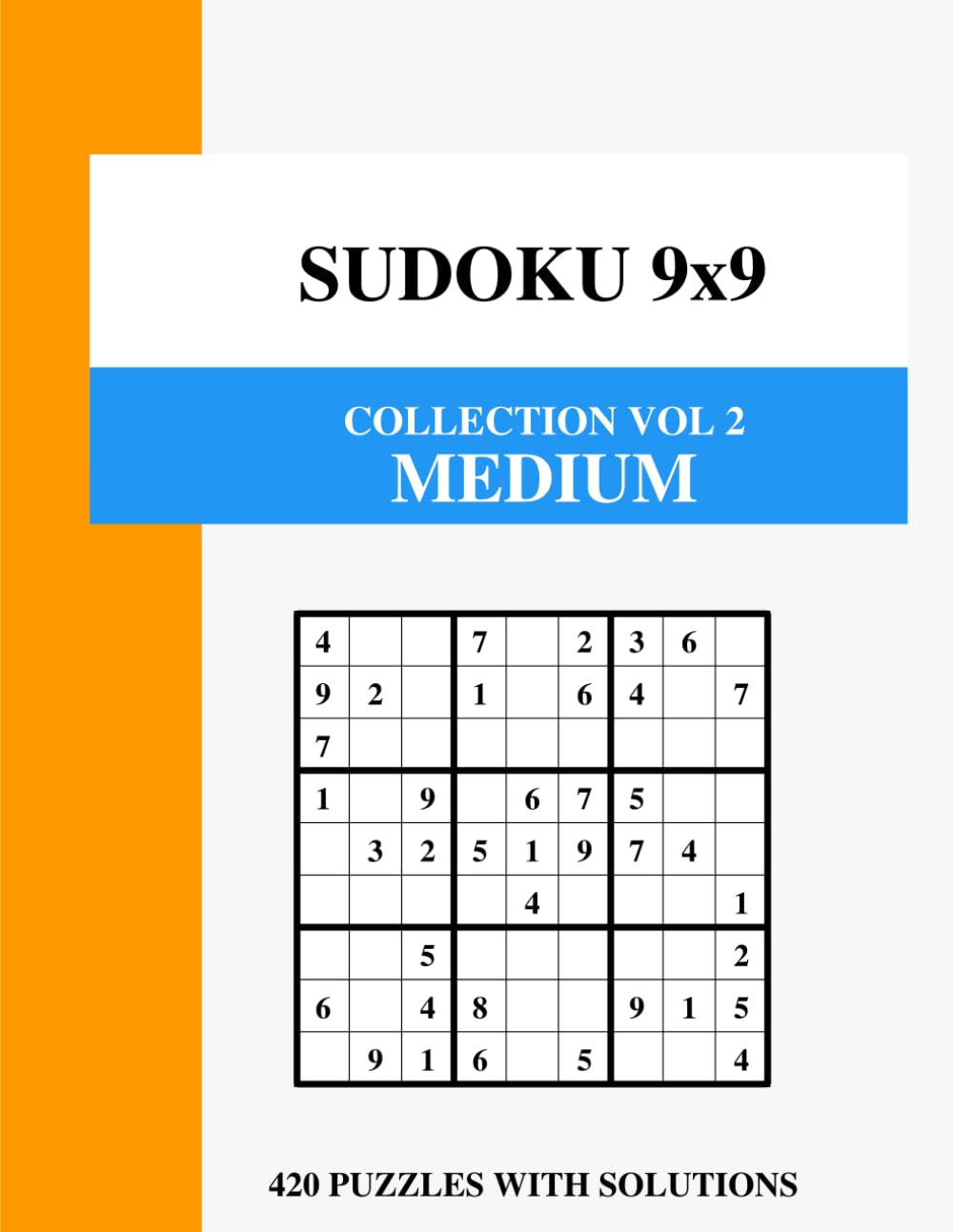 Sudoku 9x9 Collection Vol 2: Medium: 420 Challenging Puzzles for Brain Training - Intermediate Logic Games with Full Solutions (Sudoku 9x9 Master Collection)