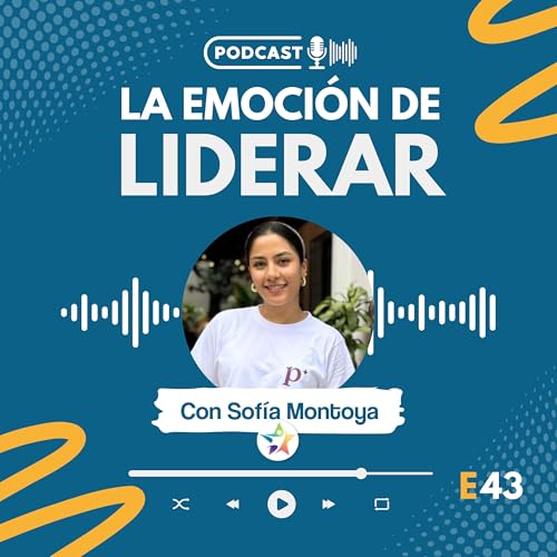 43: Un prop&oacute;sito en la pasteler&iacute;a - Con Sof&iacute;a Montoya Gall&oacute;n