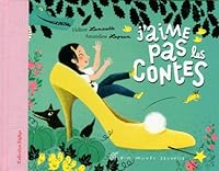 J'aime pas les contes 2226249389 Book Cover
