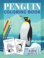 Penguin Coloring Book For Kids Ages 4-8: Cool Christmas Gifts Preschool Kindergarten Children Activity Stocking Stuffer B089M2GZG8 Book Cover