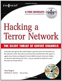 Hacking a Terror Network: The Silent Threat of Covert Channels (English Edition)