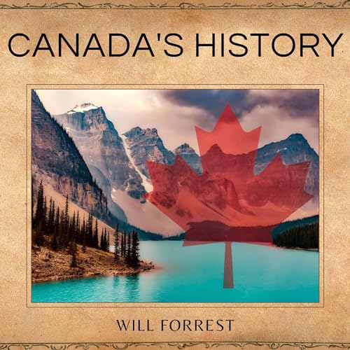 Canada's History by Will Forrest episode artwork