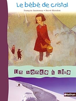 Paperback Un monde à lire CE1 - série bleue - Album 3 : Le bébé de cristal [French] Book