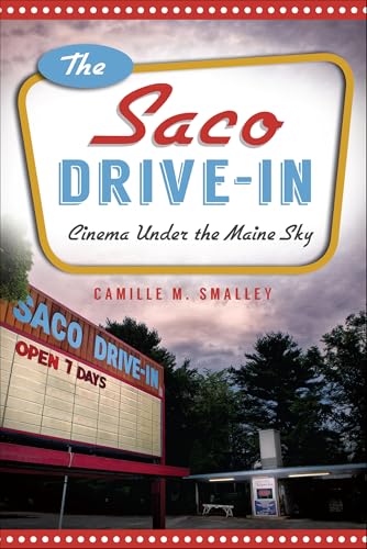 The Saco Drive-In (By: Camille M. Smalley)