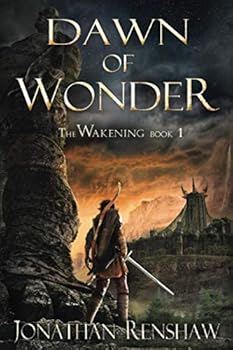 Dawn of Wonder - Book #1 of the Wakening