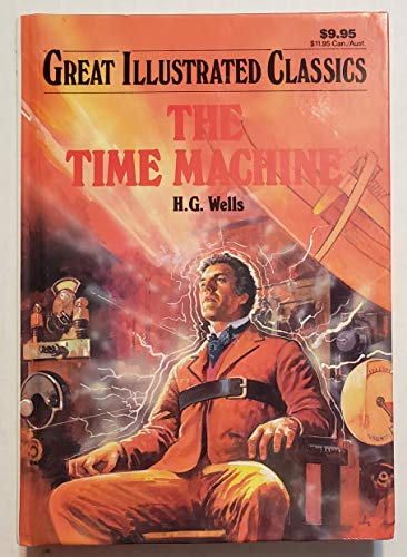 The Time Machine (Great Illustrated Classics) B002C5AK6U Book Cover