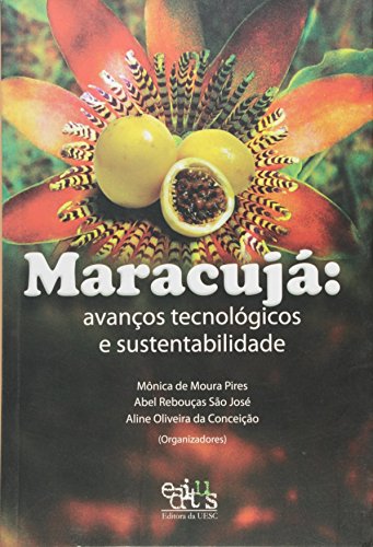 Maracujá: avanços tecnológicos e sustentabilidade