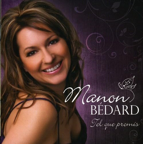 Tel Que Promis [Audio CD] Bedard, Manon