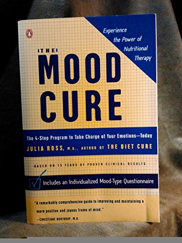 The Mood Cure (The 4-Step Program to Rebalance ... 0965524930 Book Cover
