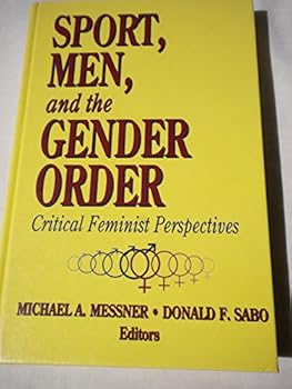 Hardcover Sport, Men, and the Gender Order: Critical Feminist Perspectives Book
