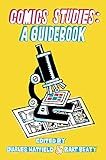 Comics Studies: A Guidebook