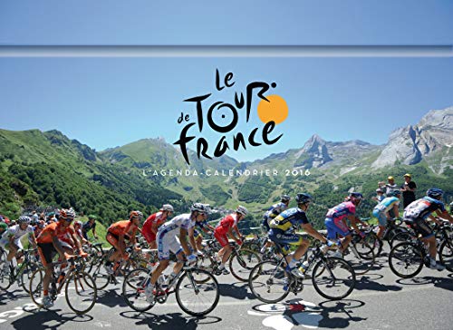 Télécharger L'Agenda-Calendrier 2016 Le Tour de France Livre eBook France