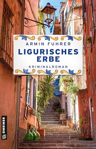 Ligurisches Erbe: Kriminalroman (Krimiautor Sebastian Wolf ermittelt 1)