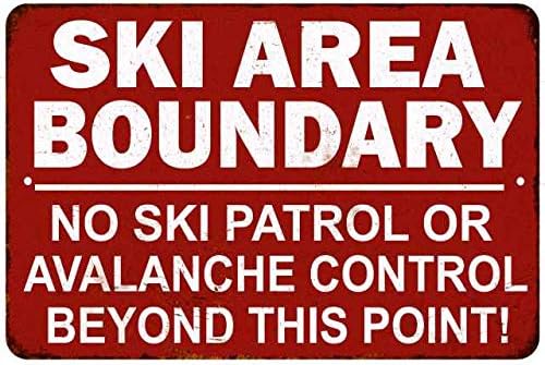 Ski Boundary Area Sign Vintage Skiing Warning Signs Decor Wall Art Skis Lodge Decorations Mountain Resort Gift 8×12 Metal 208120068010