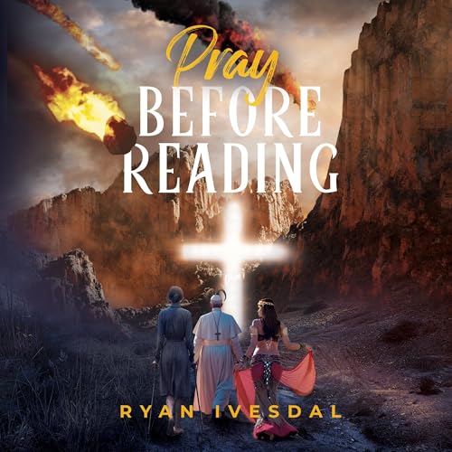 Listen to Pray Before Reading by Ryan Ivesdal episode artwork