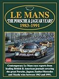  Le Mans \'The Porsche & Jaguar Years\' 1983-1991 (Racing Series)
