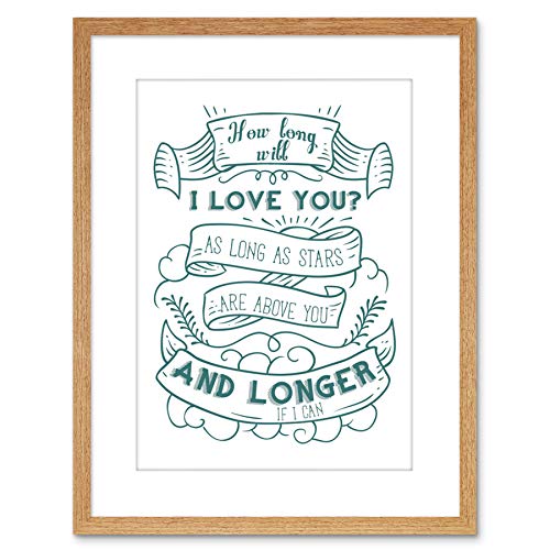 Quote Typography Motivation How Long WILL I Love You Framed Art Print F97X11303