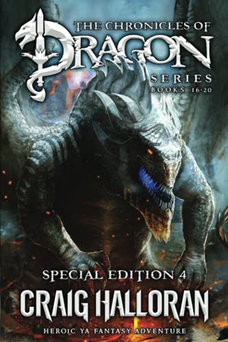 The Chronicles of Dragon Series: Special Edition #4 (Books 16-20): Heroic YA Fantasy Adventure (The Chronicles of Dragon: Special Editions - The Complete 20-Book Series)
