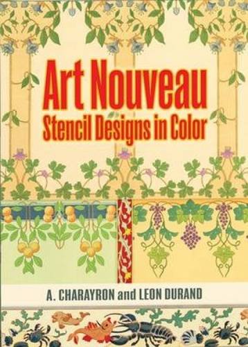 Art Nouveau Stencil Designs in Color (Dover Pictorial Archive Series)