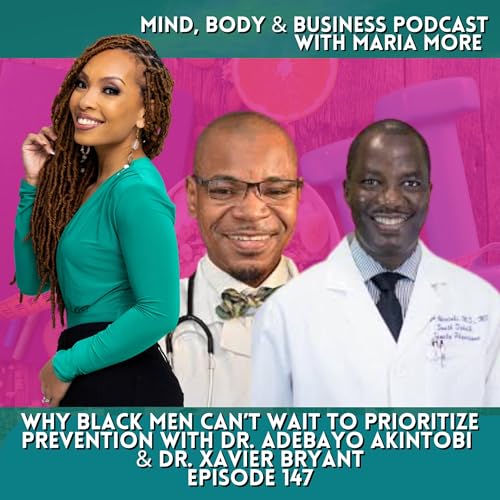 Why Black Men Can’t Wait to Prioritize Prevention | Episode 147