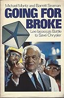 Going for Broke: Lee Iacocca's Battle to Save Chrysler 0385171803 Book Cover
