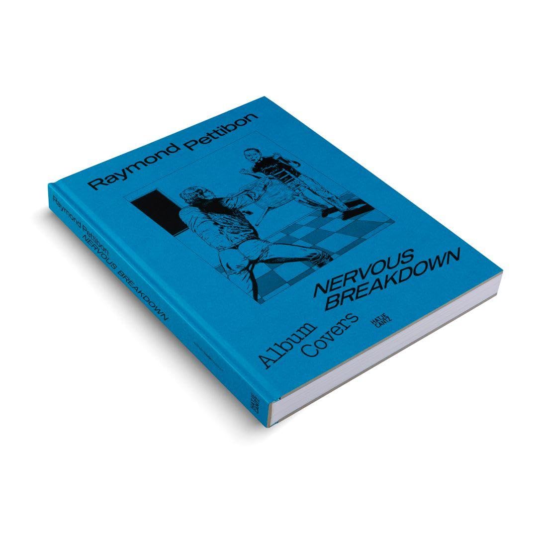 Raymond Pettibon: Nervous Breakdown: Album Covers