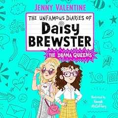 The Unfamous Diaries of Daisy Brewster: The Drama Queens cover art