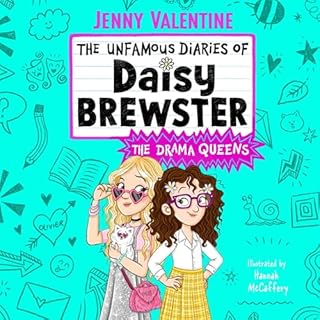 The Unfamous Diaries of Daisy Brewster: The Drama Queens cover art