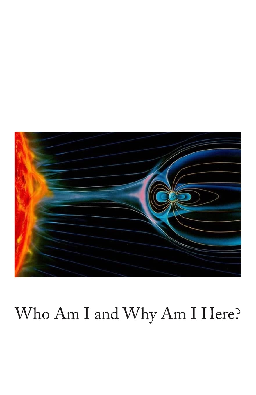Who Am I and Why Am I Here?