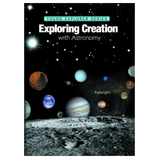 Exploring Creation With Astronomy (Young Explorer Series)