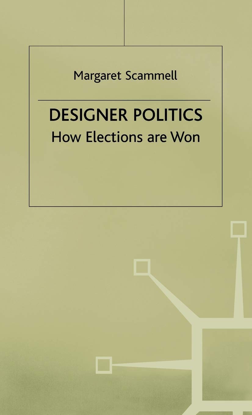Designer Politics: How Elections Are Won