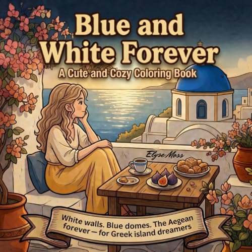 Blue and White Forever: A Cute and Cozy Travel Coloring Book (Cozy Girl Coloring: Travel Edition) image 2