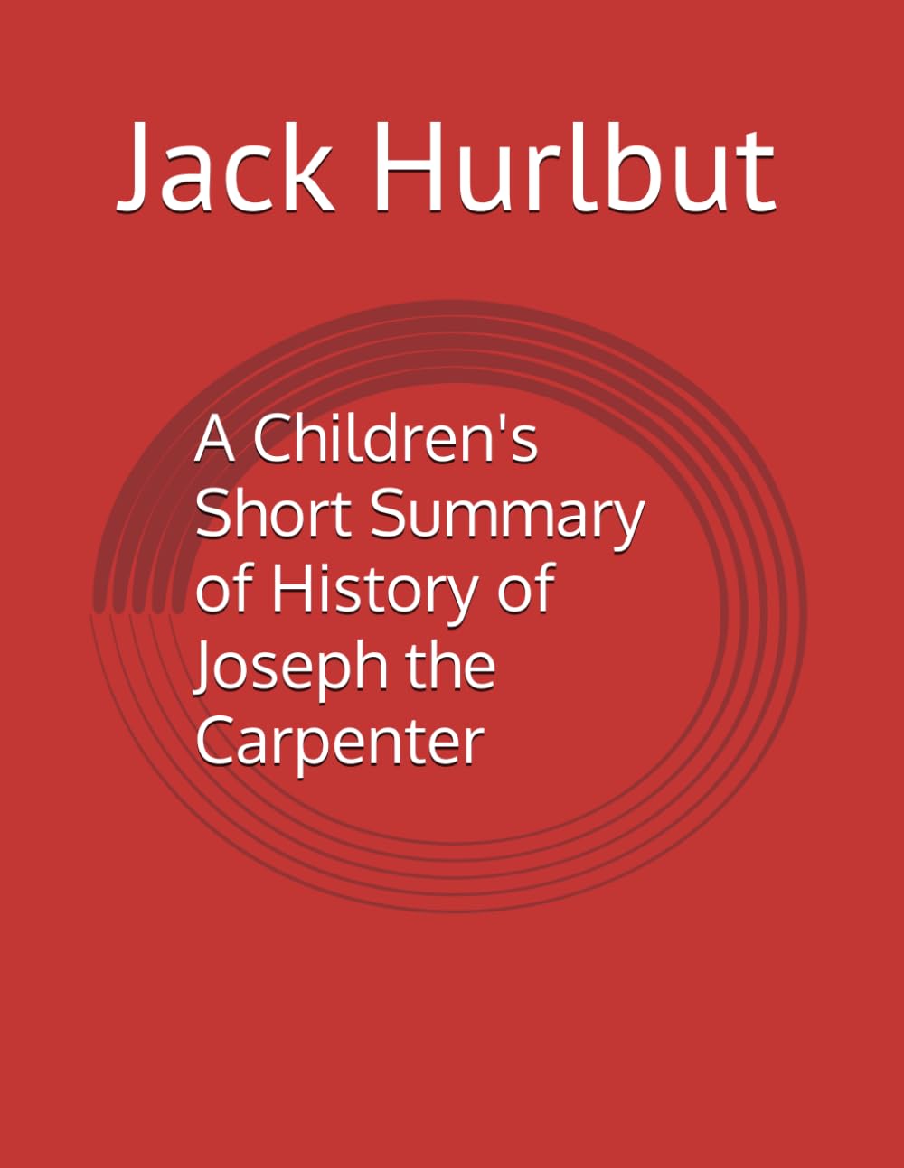 A Children's Short Summary of History of Joseph the Carpenter